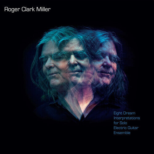 

Виниловая пластинка Miller, Roger Clark: Eight Dream Interpretations For Solo Electric Guitar Ensemble