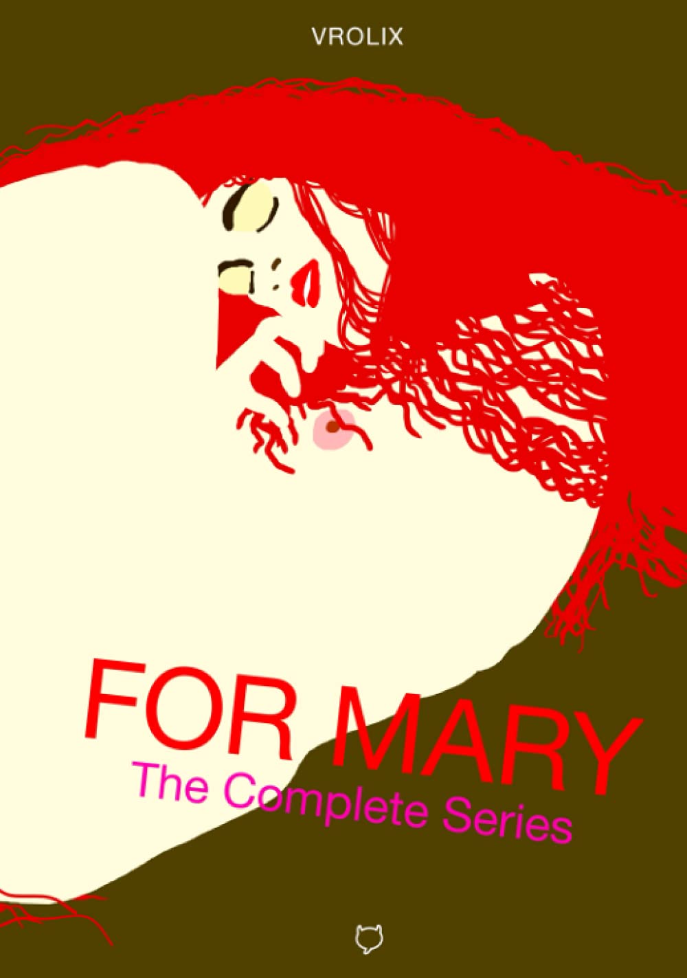 

FOR MARY: The Complete Series (Independently published)