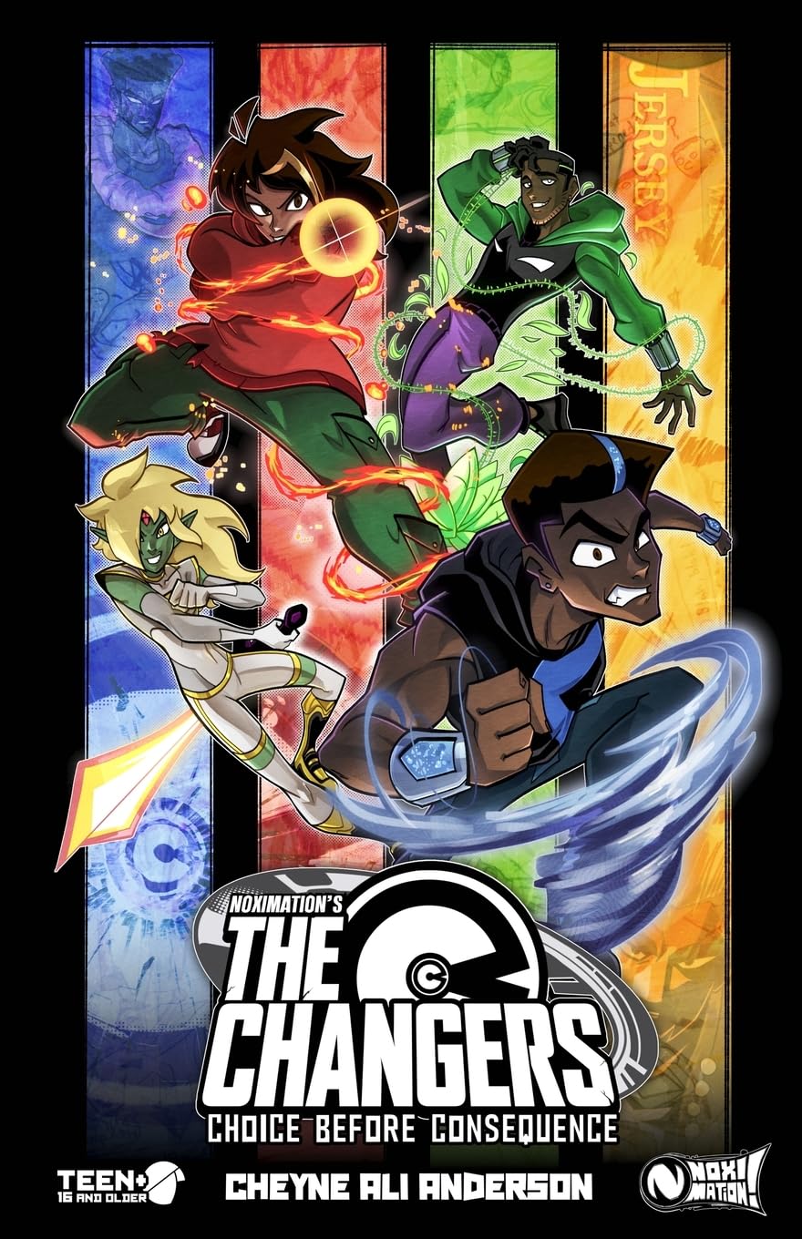 

The Changers: Choice Before Consequence (Noximation's the Changers) (Noximation)