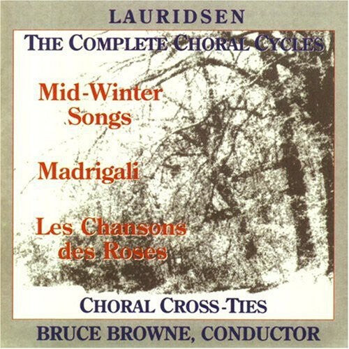 

CD диск Lauridsen: Complete Choral Cycles