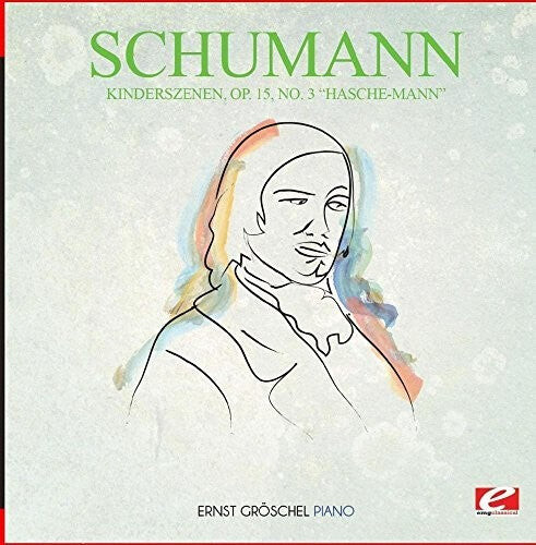 

CD диск Schumann: Kinderszenen Op. 15 No. 3 Hasche-Mann