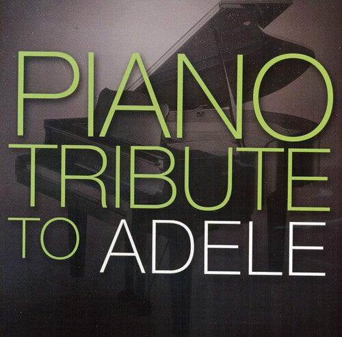 

CD диск Piano Tribute to Adele / Various: Piano Tribute to Adele / Various