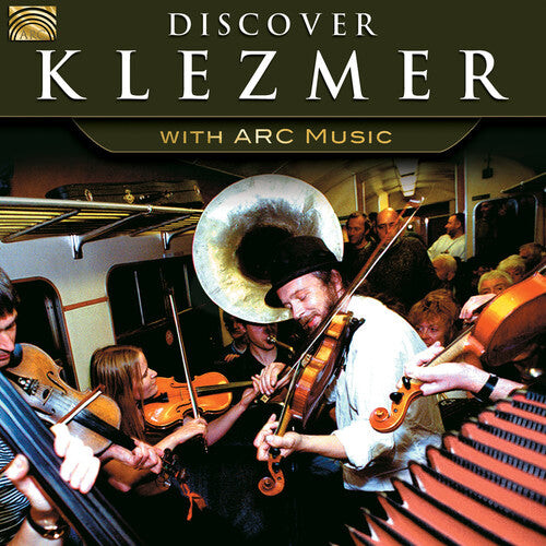 

CD диск Skeaping / Tantz / Freylekhs / Di Goldene Khasene: Discover Klezmer with Arc Music