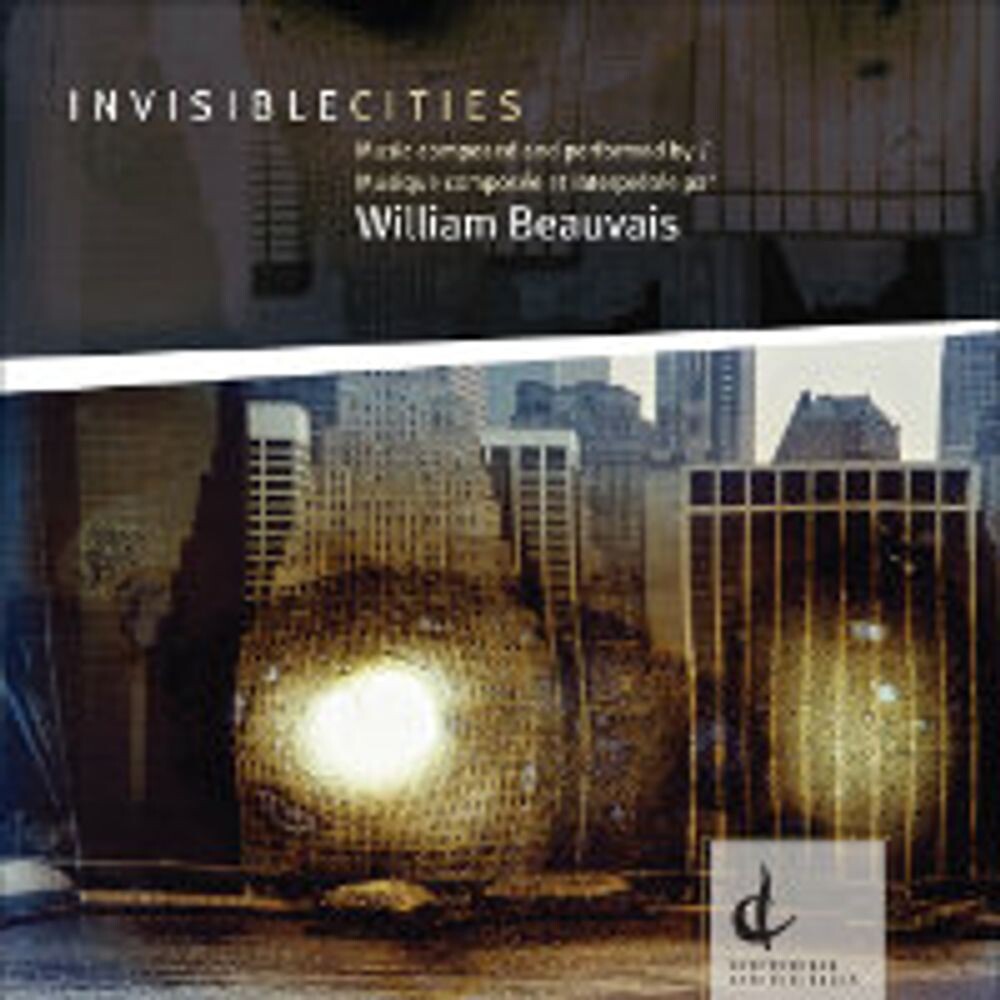 

Диск CD Invisible Cities - William Beauvais