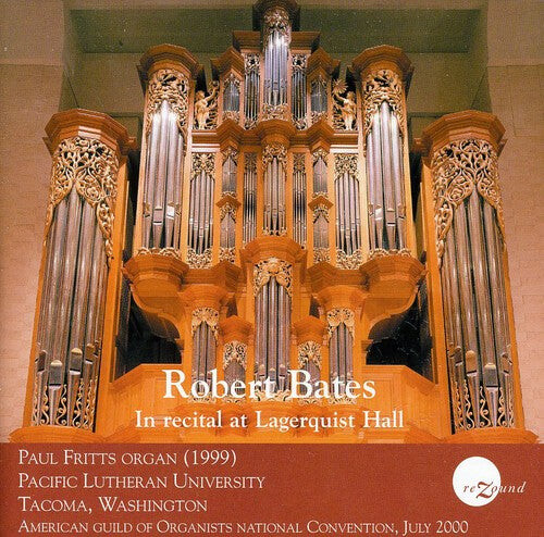 

CD диск Bates, Robert: Recital at Lagerquist Hall