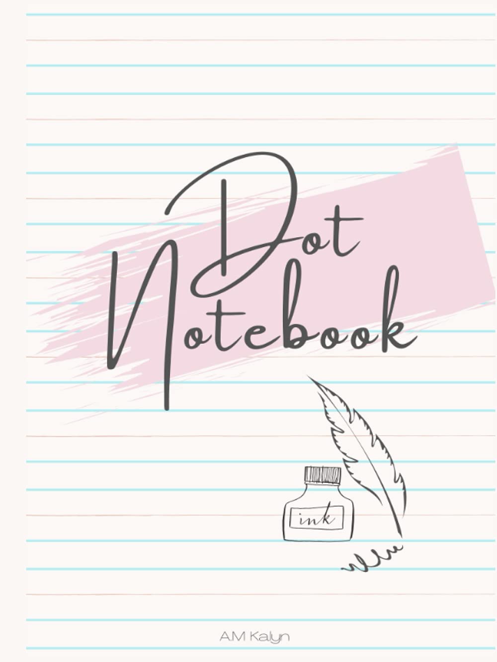 

DOT NOTEBOOK: Dot grid notebook for girls (Independently published)