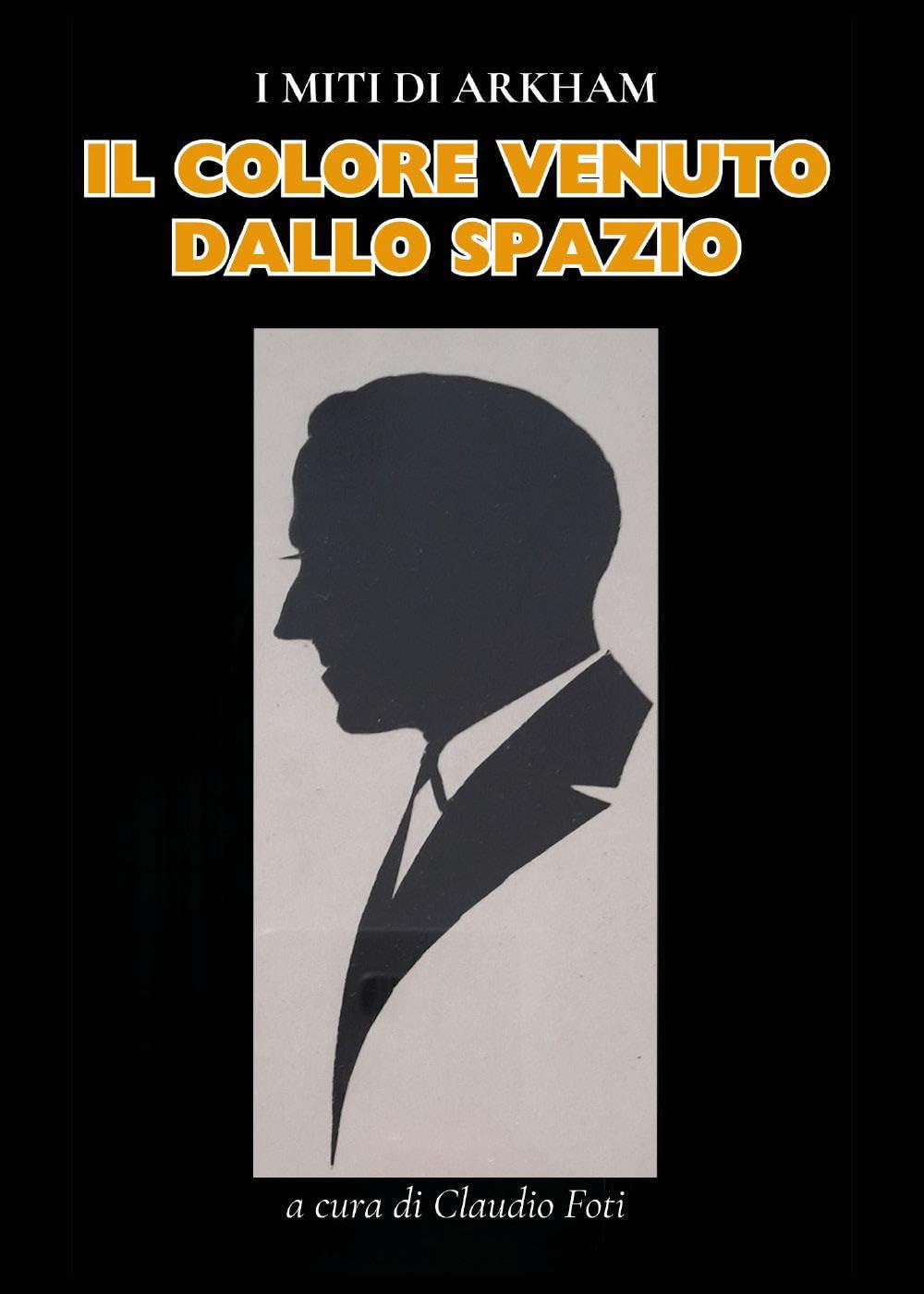 

H. P. Lovecraft Il Colore Venuto dallo Spazio (Italian Edition) (Youcanprint)