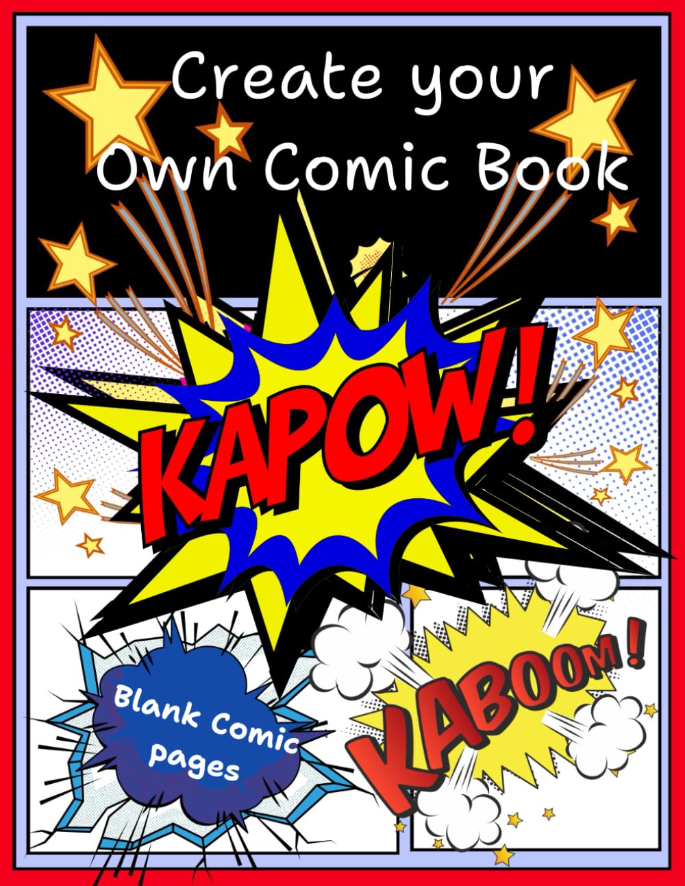 

Create Your Own Com: Draw And Create Your Own Unique Adventures With A Big Variety Of Templates. Great For Kids, Teens, And Adults.| 100 pages (Independently published)