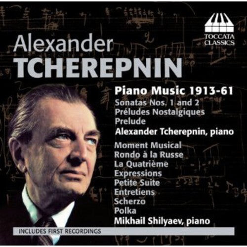 

CD диск Tcherepnin / Shilyaev: Piano Music 1913-61