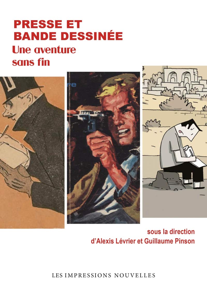 

Presse et bande dessinée - Une aventure sans fin (IMPRESSIONS NOU)