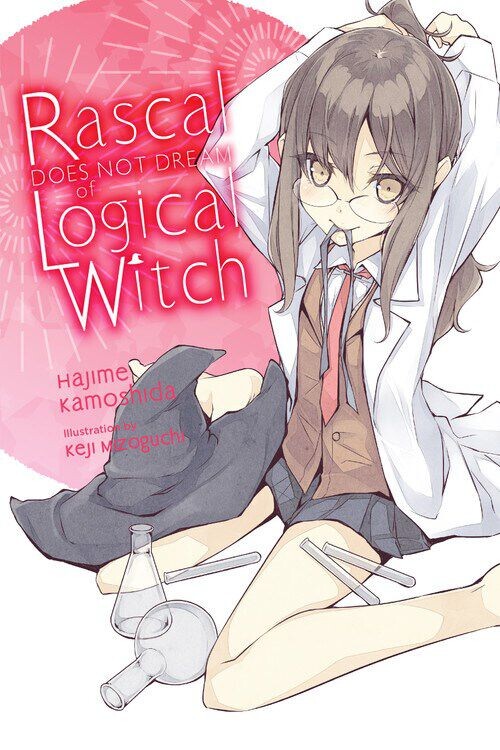 

Новелла Rascal Does Not Dream of Logical Witch Novel