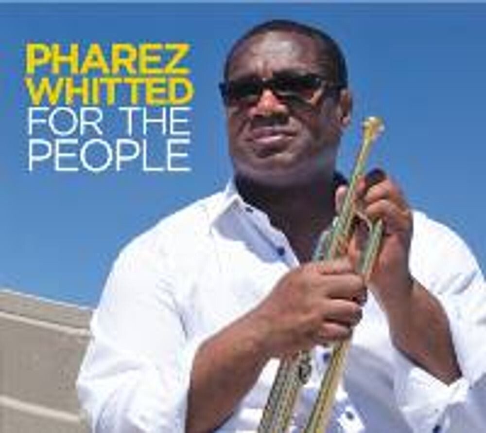 

Диск CD For The People - Pharez Whitted