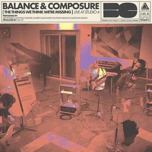 

Виниловая пластинка Balance & Composure - Things We Think We'Re Missing Live At Studio 4