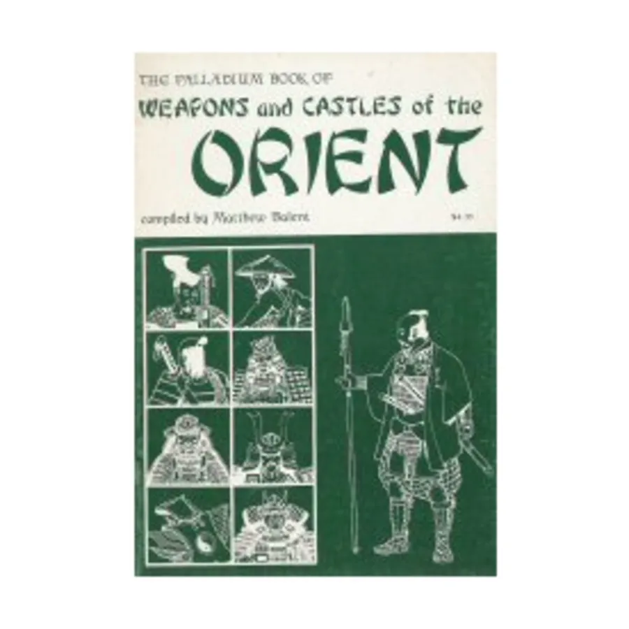 

Weapons and Castles of the Orient (2nd Edition), Weapons & Castles Books, мягкая обложка