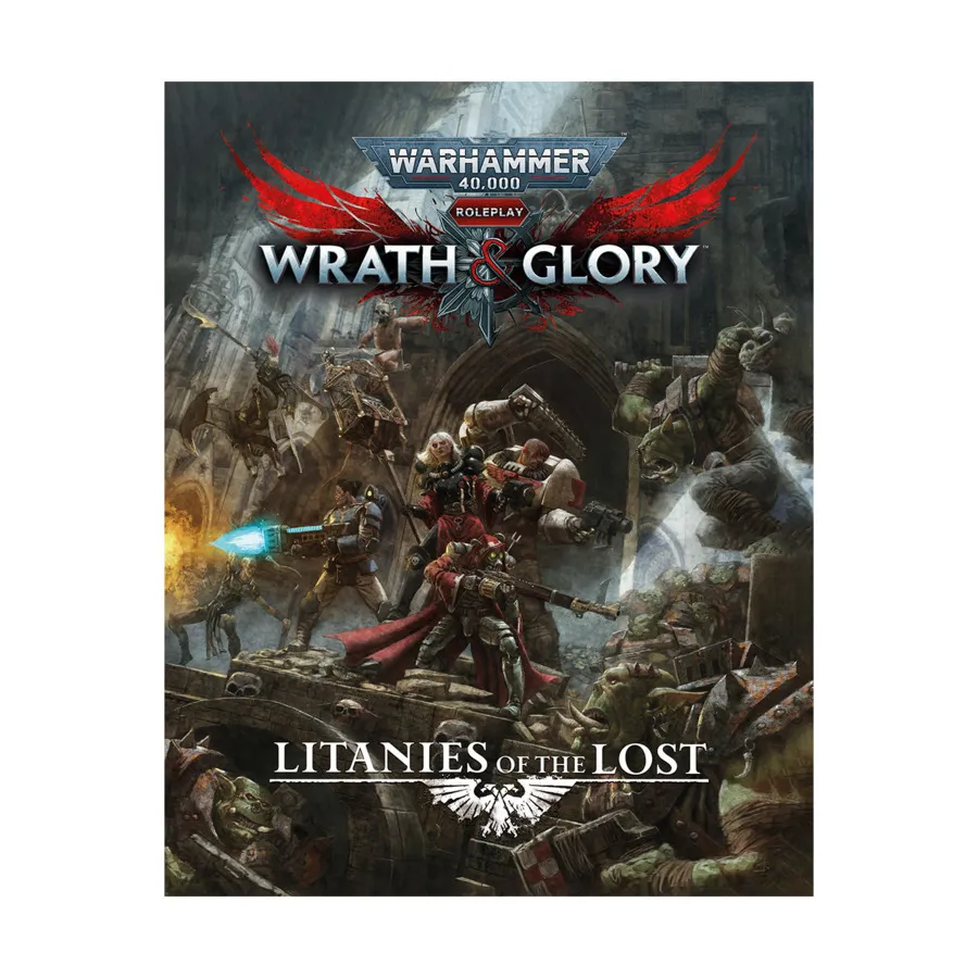 

Wrath & Glory - Litanies of the Lost, Warhammer 40,000 RPG (Cubicle Seven), твердый переплет