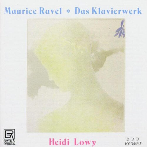 

CD диск Ravel / Lowy: Complete Works for Pno