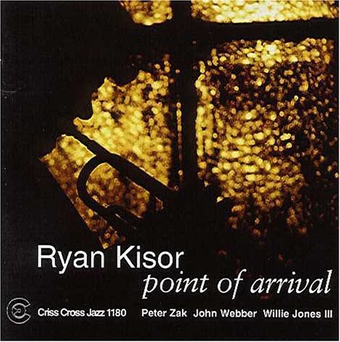 

CD диск Kisor, Ryan: Point of Arrival