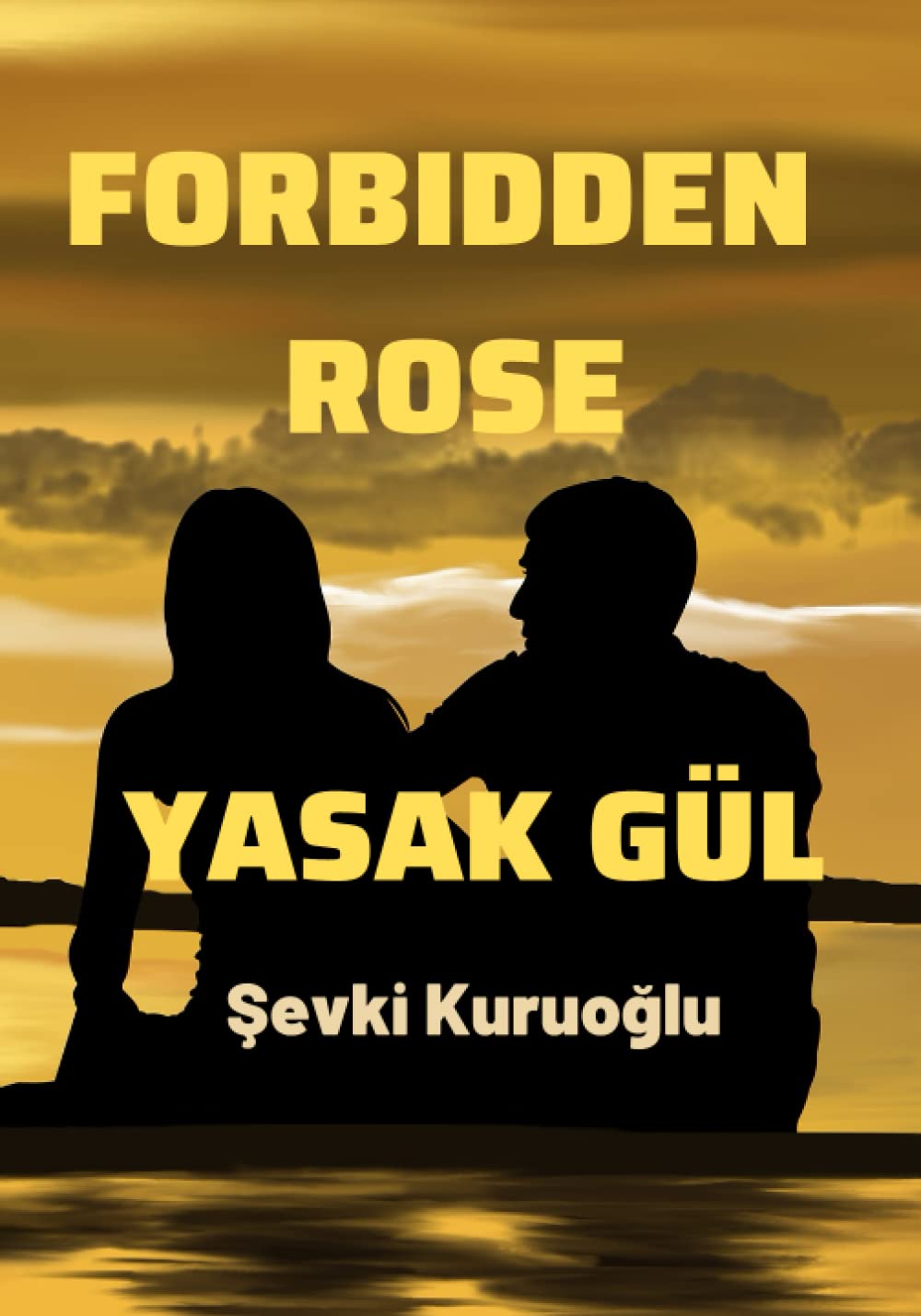 

FORBIDDEN ROSE: poetry book is a book of the most beautiful poems in english and turkish for men and women (Independently published)