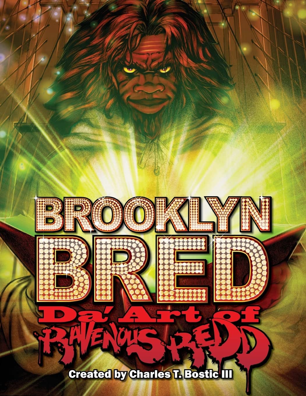 

Brooklyn Bred Da' Art of Ravenous Redd