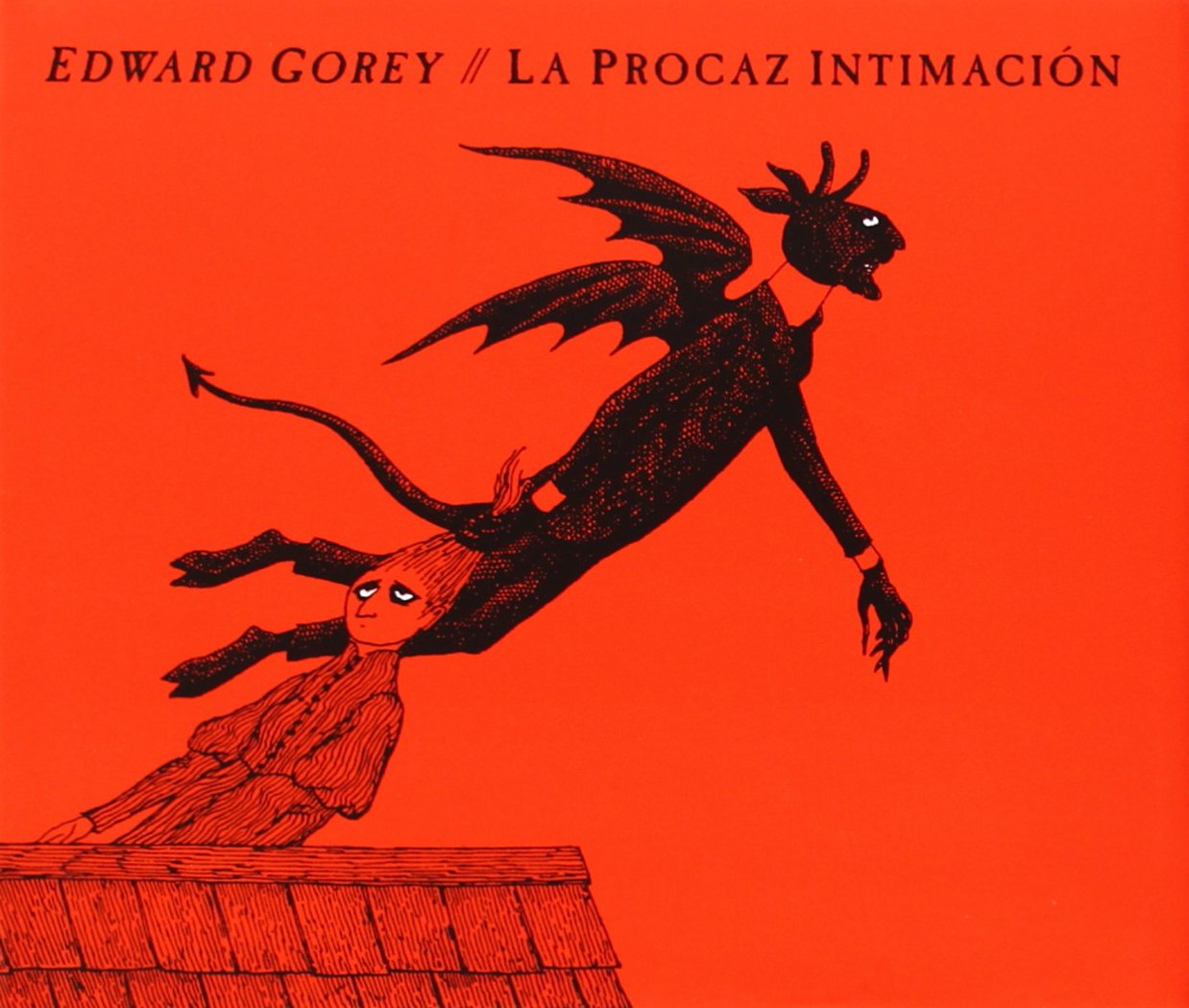 

La procaz intimación (Libros del Zorro Rojo)