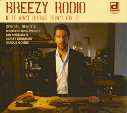 

CD диск Breezy Rodio: If It Ain't Broke Don't Fix It