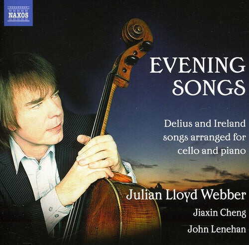 

CD диск Delius / Ireland / Webber / Cheng / Lenehan: Evening Songs for Cello & Piano