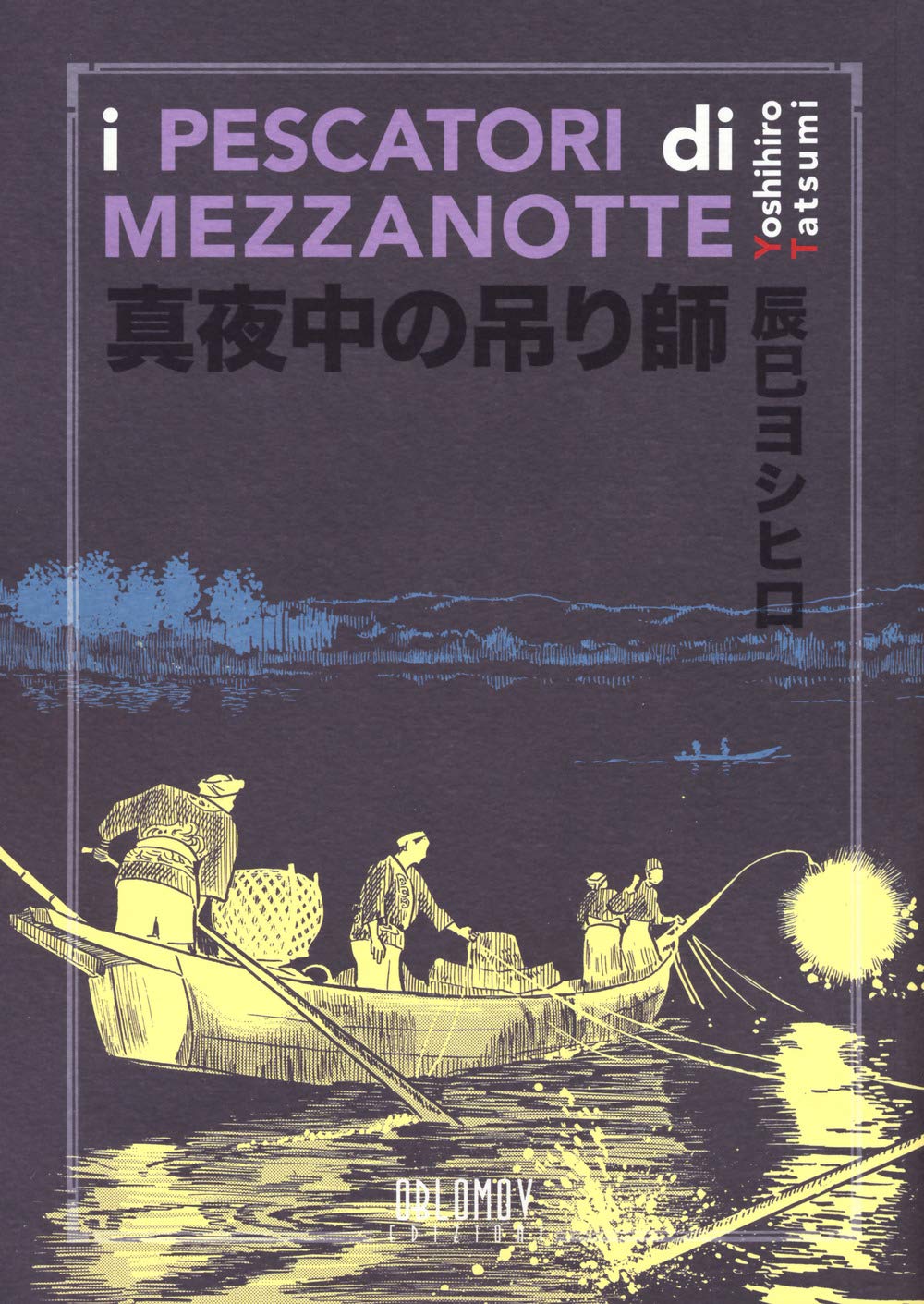 

I pescatori di mezzanotte (Oblomov Edizioni)