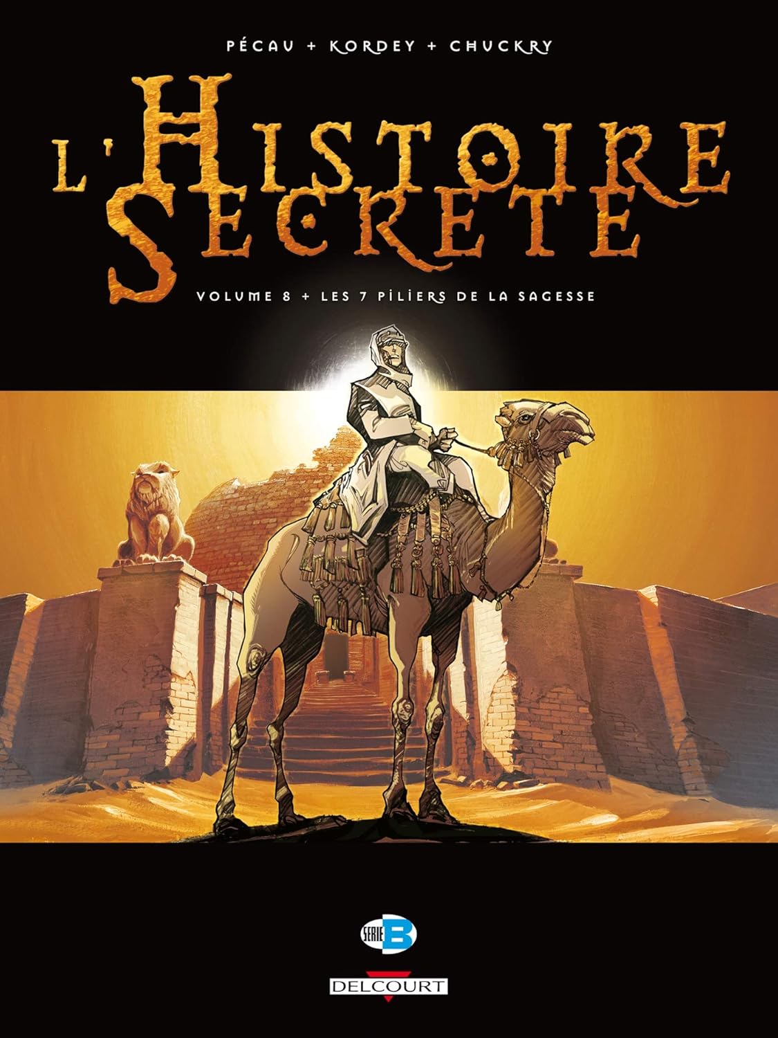 

L'Histoire secrète T08 - Les 7 Piliers de la sagesse (8) (DELCOURT)