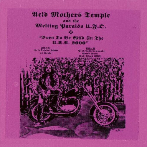 

CD диск Acid Mothers Temple / Melting Paraiso Ufo: Born to Be Wild in the USA 2000