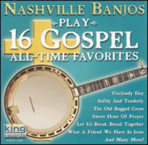 

CD диск Nashville Banjos: Play 16 Gospel All-Time Favorites