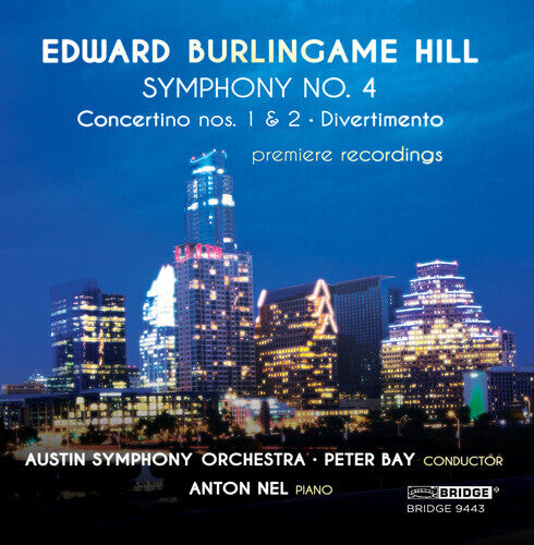 

CD диск Nel, Anton / Austin Symphony Orchestra / Bay, Peter: Edward Burlingame Hill: Symphony No. 4
