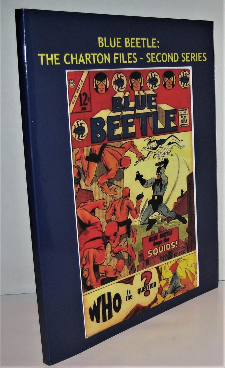 

Blue Beetle: The Charlton Files - Second Series: Featuring the Artistry of Steve Ditko --- The Exciting 5-Issue Series (1967) -- All Stories --- No Ads