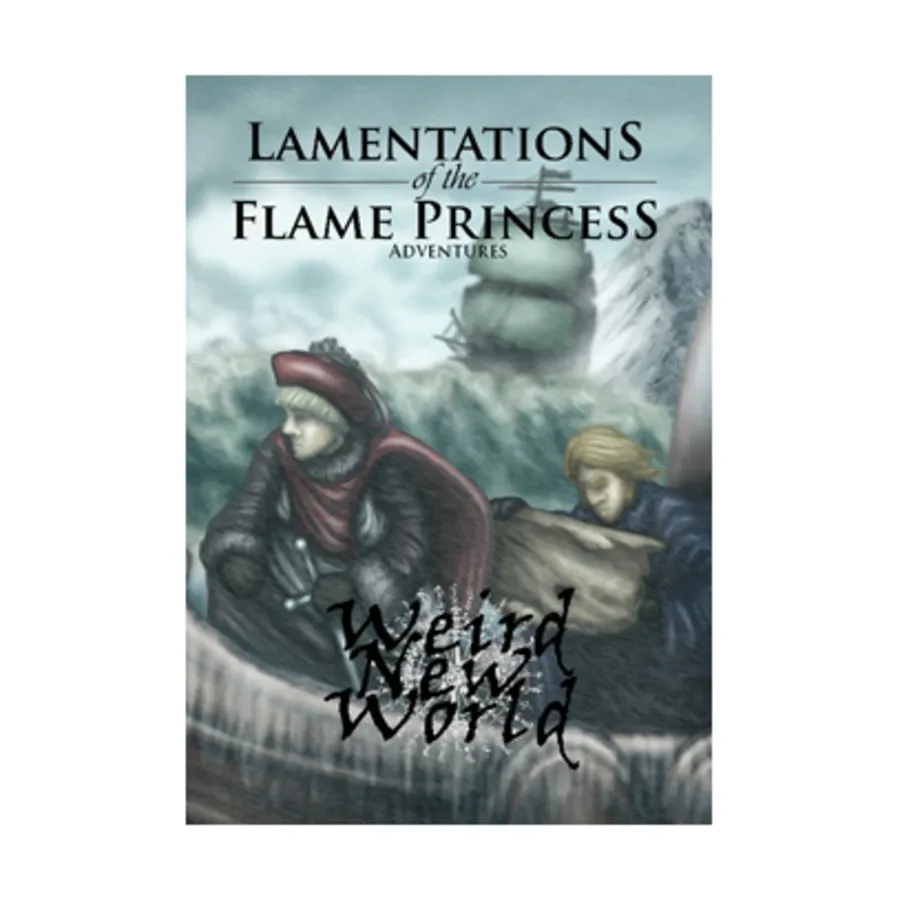 

Модуль Weird New World, Lamentations of the Flame Princess - Core Rules, Settings & Ephemera