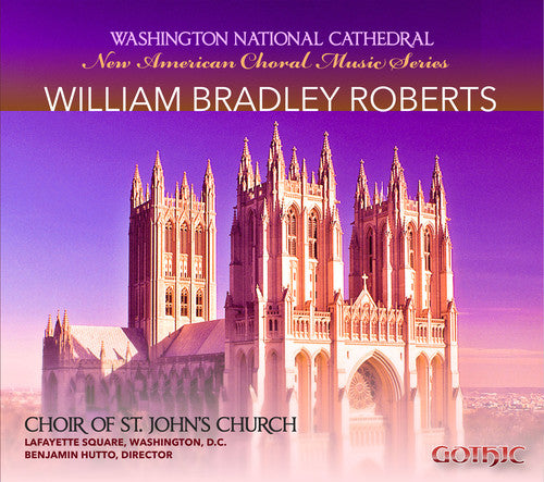 

CD диск Roberts / Choir of st. Johns Church: New American Choral Music Series: William Bradley