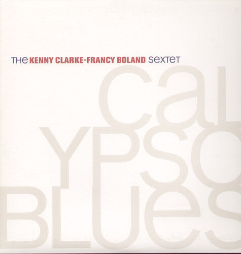 

Виниловая пластинка Clarke, Kenny / Boland, Francy: Calypso Blues