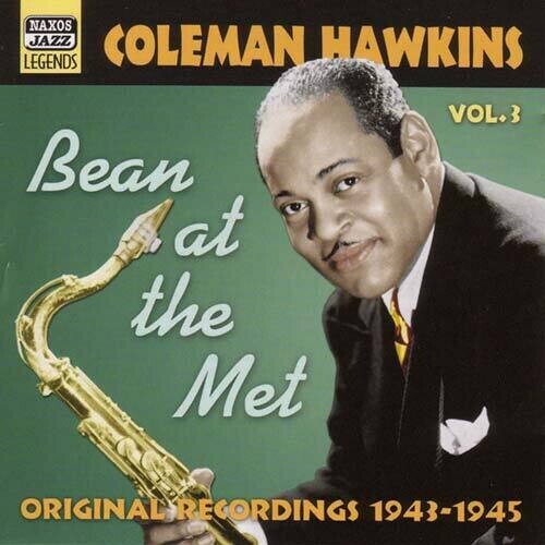 

CD диск Hawkins, Coleman: Vol. 3-Bean at the Met