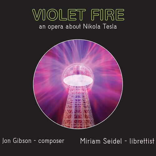 

CD диск Violet Fire Orchestra: Gibson: Violet Fire - An Opera About Nikola Tesla