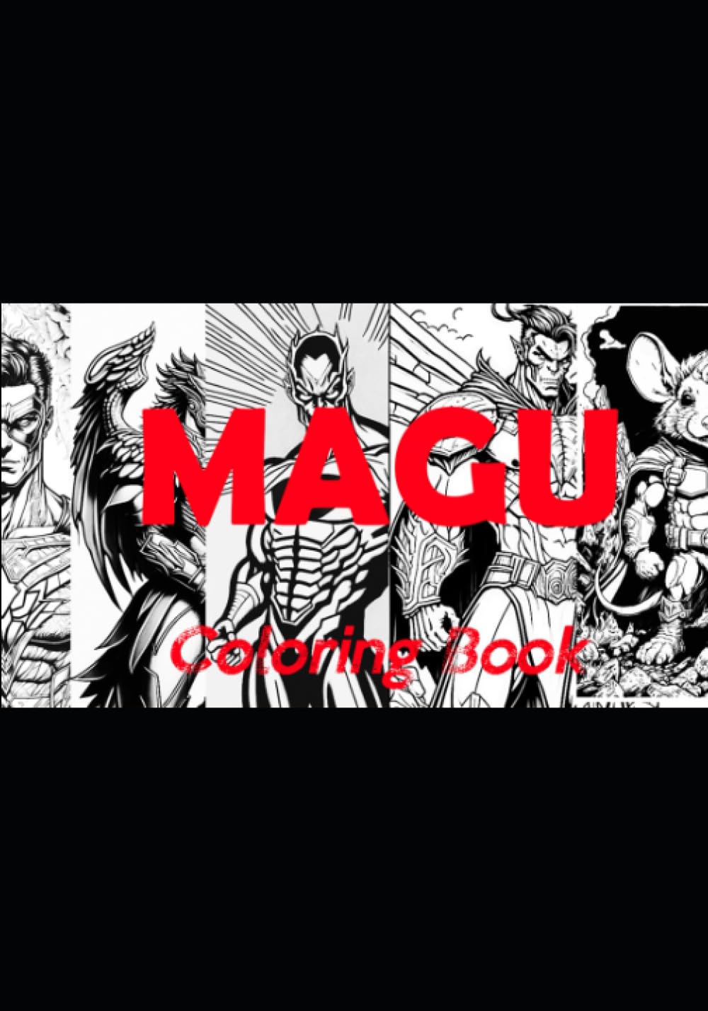 

Magu Comic Coloring Book: Color the character and become part of the family (Independently published)