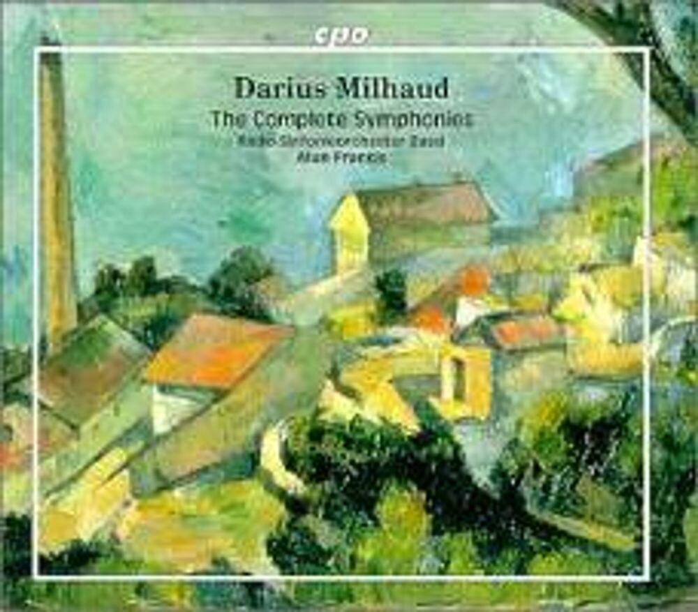 

Диск CD Milhaud: Complete Symphonies (1-12) - Darius Milhaud, Alun Francis, Basel Radio Symphony Orchestra