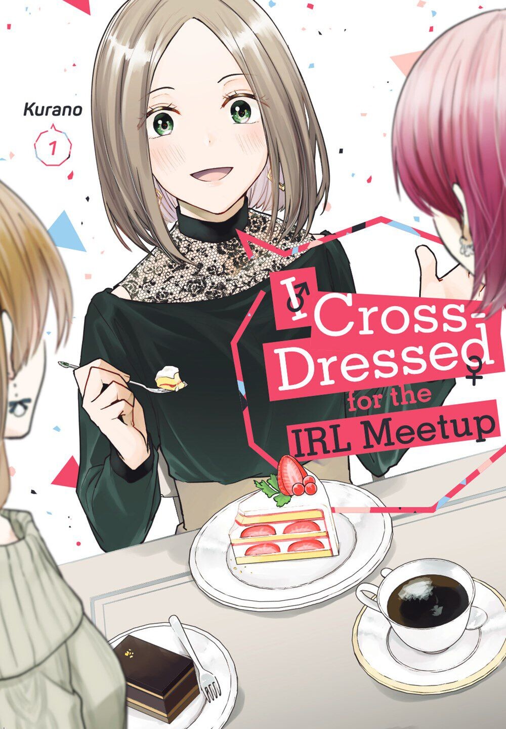 

Манга I Cross-Dressed for the IRL Meetup Manga Volume 1