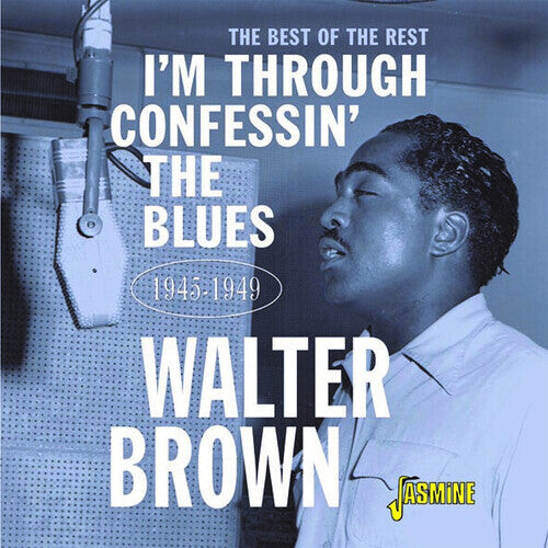 

CD диск Brown, Walter: I'm Confessin' The Blues: The Best Of The Rest 1945-1949