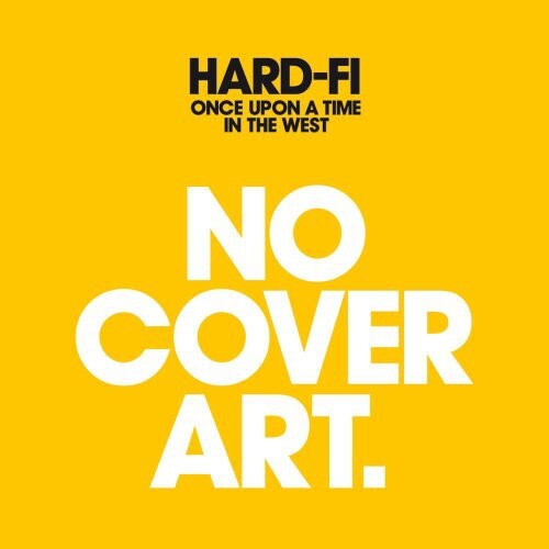 

CD диск Hard-Fi: Once Upon a Time in the West