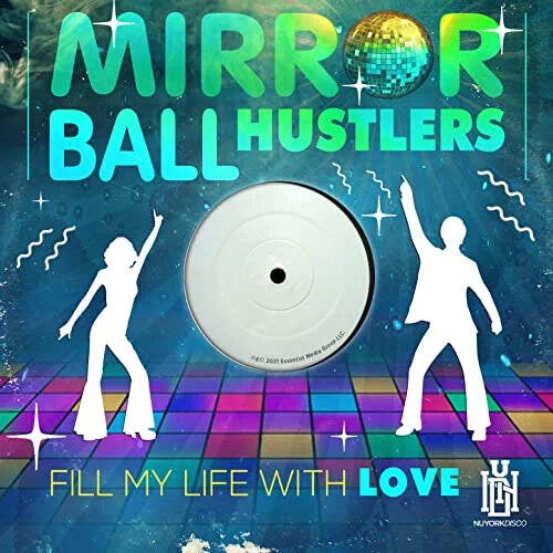 

CD диск Mirror Ball Hustlers: Fill My Life With Love