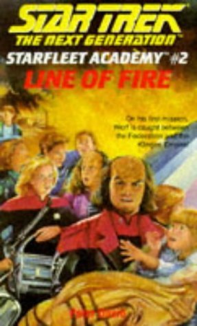 

Star Trek - The Next Generation: Starfleet Academy 2 - Line of Fire (Star Trek - The Next Generation: Starfleet Academy) (Simon & Schuster (Trade Division))