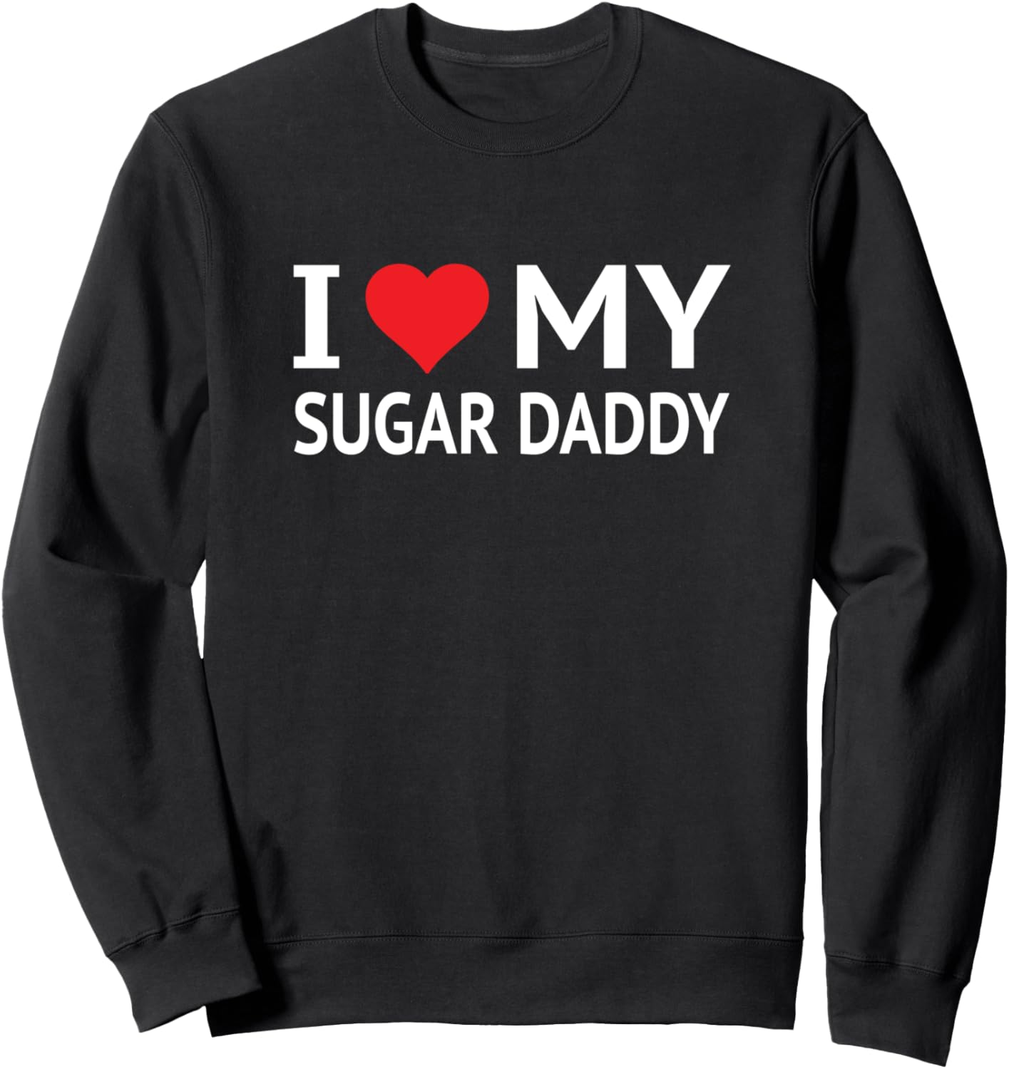 

Толстовка с надписью «Я люблю своего богатого папочку» Love My Sugar Daddy, черный