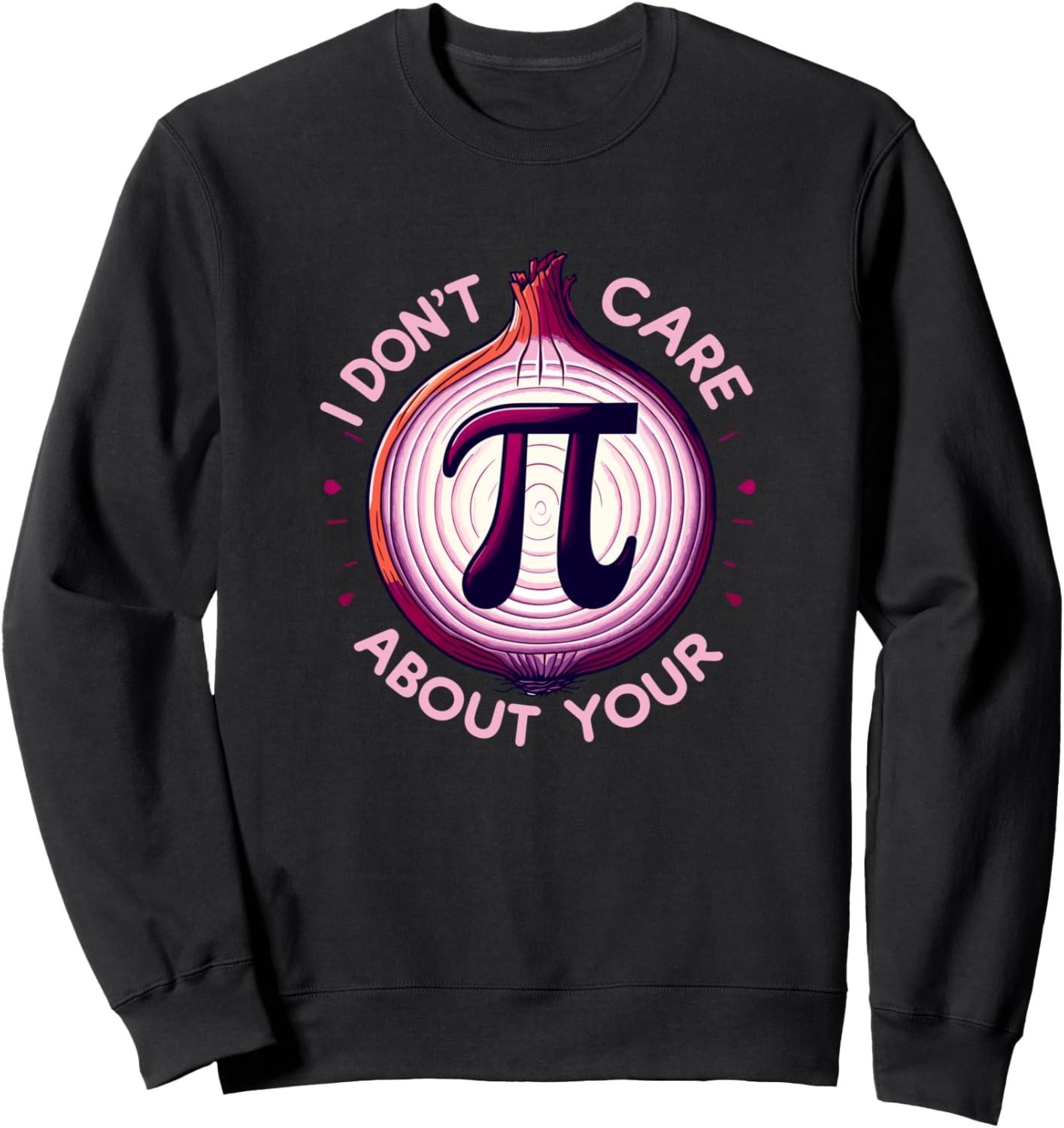 

Футболка с надписью Pi Day Pun I Don't Care About Your Opinion (Черная) с каламбуром и надписью Pi Onion Math (Лук) Funny Math Pun Onion Pi Joke Mathematics Lover
