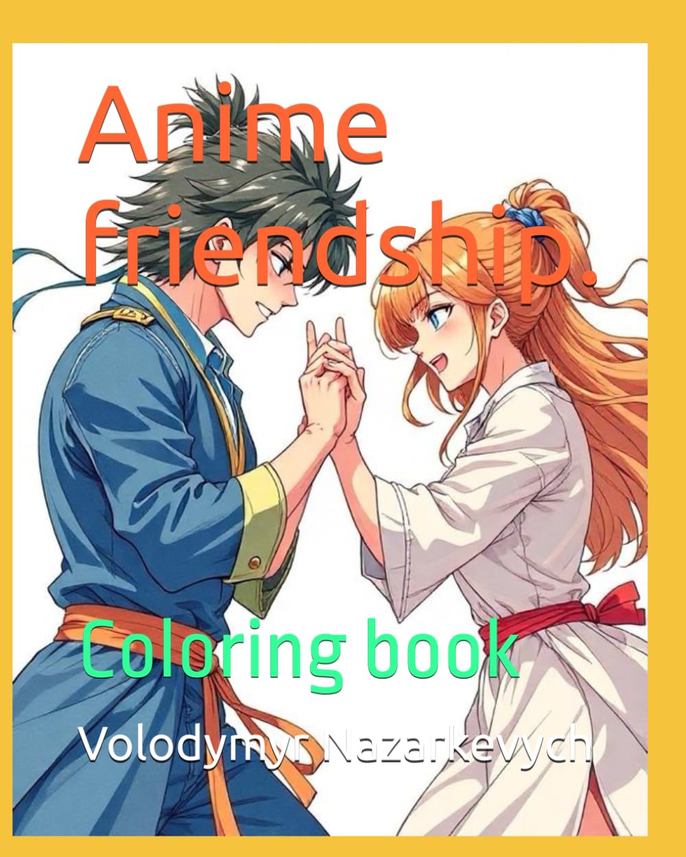 

Anime friendship.: Coloring book (Independently published)