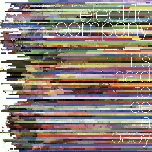 

CD диск Electric Company: It's Hard to Be a Baby