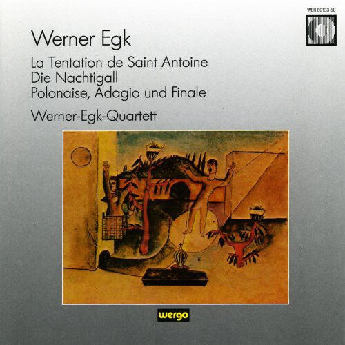 

CD диск Egk: La Tentation de Sainte Antoine Werner-Egk-Quartett