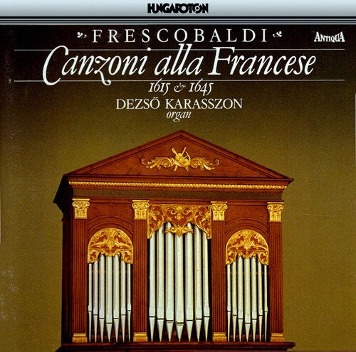 

CD диск Frescobaldi / Karasszon, Dezso: Canzoni Alla Francese